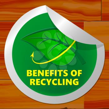 Benefits Of Recycling Sticker Meaning Eco Rewards 3d Illustration