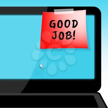 Good Job Laptop Message Means Well Done 3d Illustration