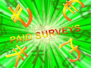 Paid Surveys Symbols Means Market Research 3d Illustration