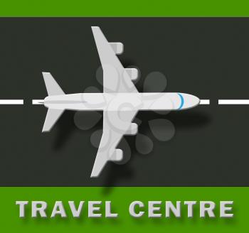 Travel Centre Plane Represents Holiday Agencies 3d Illustration