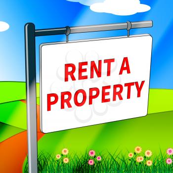 Rent A Property Showing House Rentals 3d Illustration