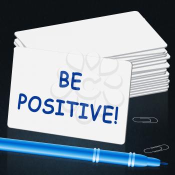 Be Positive Shows Optimist Mindset 3d Illustration