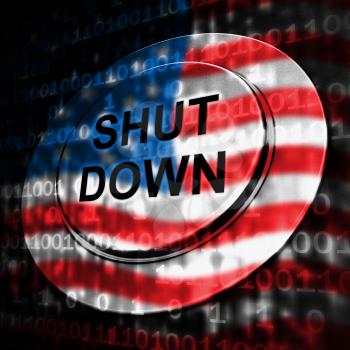 Usa Shutdown Button Political Government Shut Down Means National Furlough. Senate And President In Washington DC Create Closure