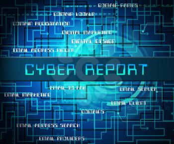Cyber Report Digital Analytics Results 2d Illustration Shows Cloud Computing Or Virtual Network Analysis And Review