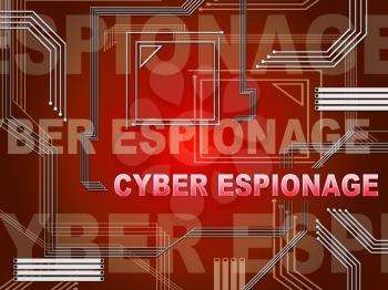 Cyber Espionage Criminal Cyber Attack 2d Illustration Shows Online Theft Of Commercial Data Or Business Secrets