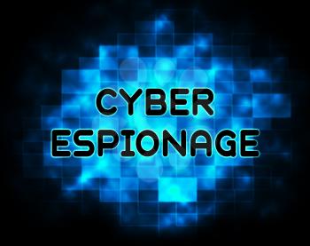 Cyber Espionage Criminal Cyber Attack 2d Illustration Shows Online Theft Of Commercial Data Or Business Secrets