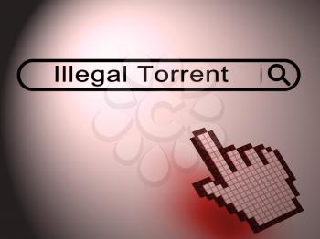 Illegal Torrent Unlawful Data Download 2d Illustration Shows Data Streaming From Banned P2p Server Sites Online