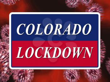 Colorado lockdown means curfew from coronavirus covid19. CO solitary seclusion from covid-19 with stop home restriction - 3d Illustration