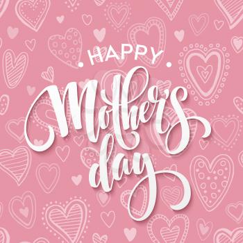 Happy Mothers day Lettering. Mothers Day greeting card.  Vector illustration EPS10