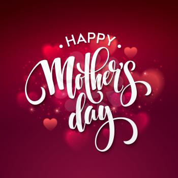 Happy Mothers day Lettering. Mothers Day greeting card.  Vector illustration EPS10