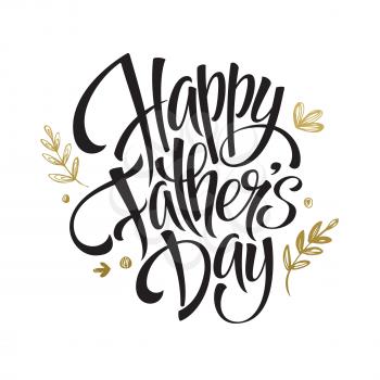 Fathers Day Golden Lettering card. Hand drawn calligraphy. Vector illustration EPS10