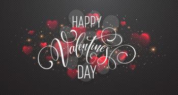 Glowing of sparkling red hearts on transparent background. Realistic particle glitter effect. Valentines day. Calligraphy and Lettering. Vector illustration EPS10