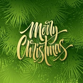 Merry Christmas hand drawn lettering. Xmas calligraphy. Christmas lettering with green fir tree branches background. Xmas greeting pattern. Cover, postcard, poster design. Vector illustration