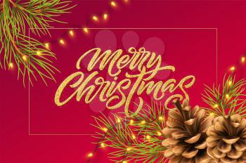 Christmas background with pine branches and cone, luminous garland and golden glitter inscription Merry Christmas. Vector illustration EPS10