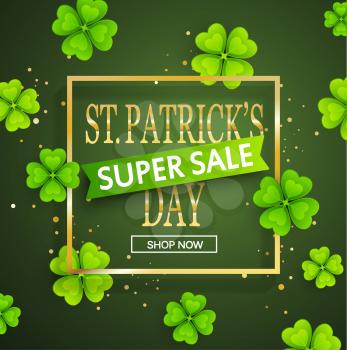 St.Patrick's day super sale background, poster template.Green abstract background with clovers leaves ornaments.March 17.Vector illustration.