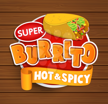 Burrito hot and spicy logo and food label or sticker. Concept of mexican food, traditional product design for shops, markets.Vector illustration.