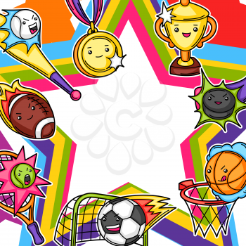 Frame with kawaii sport items. Cute funny characters. Illustration for competition and tournament.