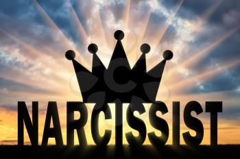 Silhouette of the Big Crown lies on the word Narcissist Concept of narcissistic people in society