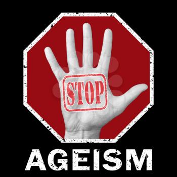 Stop ageism conceptual illustration. Open hand with the text stop ageism. Global social problem