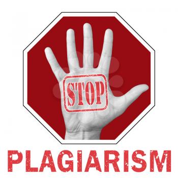 Stop plagiarism conceptual illustration. Open hand with the text stop plagiarism. Global social problem