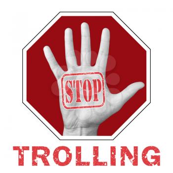 Stop trolling conceptual illustration. Open hand with the text stop trolling. Global social problem