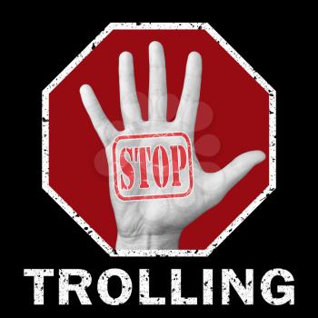 Stop trolling conceptual illustration. Open hand with the text stop trolling. Global social problem