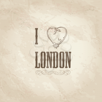 London symbol. I love London vector sign. Retro type old paper background. England, UK.