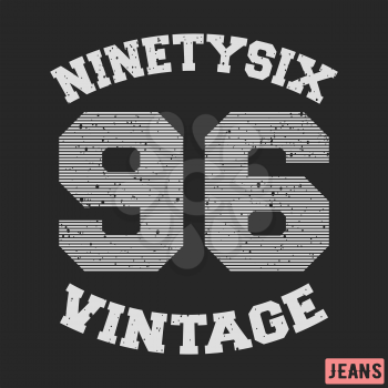 T-shirt print design. Ninety six vintage stamp. Printing and badge applique label t-shirts, jeans, casual wear. Vector illustration.