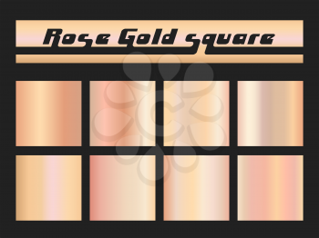 Rose gold gradient square set. Metallic texture background. Vector illustration.