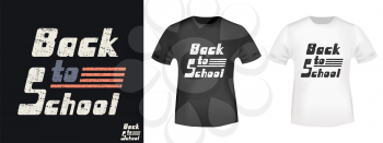 Back to school t shirt print stamp. Textured design for printing products, badge, applique, t-shirt stamp, clothing label, jeans and casual wear tags. Vector illustration.