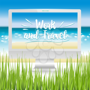 Realistic computer monitor located on the sandy beach on the ocean. Work and travel lettering. Vector illustration