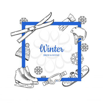 Vector frame with place for text hand drawn winter sports equipment around illustration
