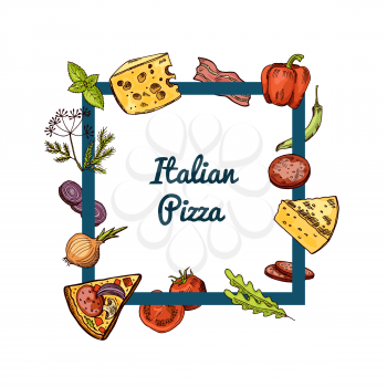 Vector hand drawn pizza ingridients flying around frame with place for text illustration