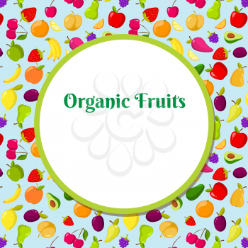 Fruit vector background with place for text. Organic fruits, vector illustration