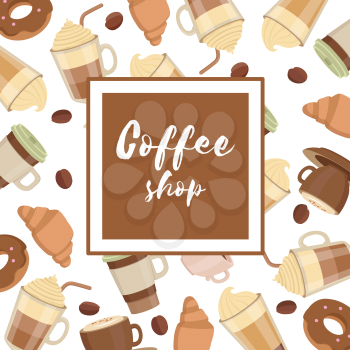 Background illustration with various coffee cups. Design poster template for cafe. Vector drink coffee, banner menu with cappuccino and croissants