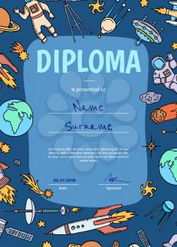 Vector diploma or certificate template for children with hand drawn space elements illustration