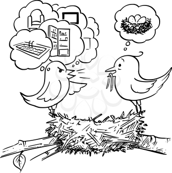 Vector cartoon drawing conceptual illustration of couple of birds sitting on nest, female is not satisfied with home and demanding more property. Concept of endless dissatisfaction.