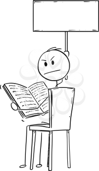 Cartoon stick drawing conceptual illustration of annoyed man sitting on chair and reading a book. He is looking angry, because is disturbed by viewer and holding empty sign for your text.