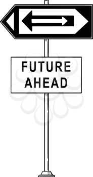 Vector artistic pen and ink drawing of confusing traffic sign with arrows inside arrows pointing both left and right and future ahead text. Concept of career and business success.