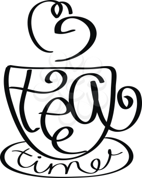 Tea time hand drawn design template. Lettering in tea cup.