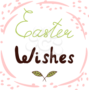 Easter Wishes Lettering. Design gor card, label etc.. Retro holiday badge. Hand drawn emblem.Religious holiday sign.