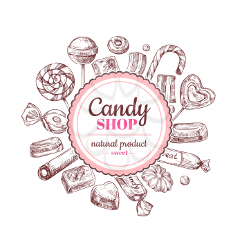 Candy shop background. Sketch chocolate candy, lollipop and marmalade sweets, hand drawn vector label. Illustration of candy shop, sweet and tasty emblem