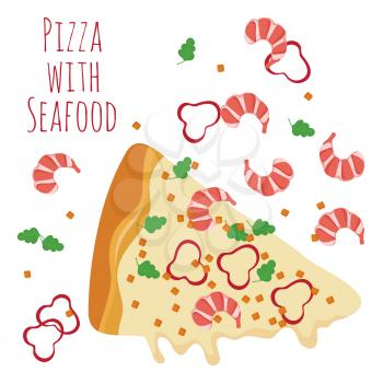 Seafood pizza slice with ingredients isolated on white. Vector illustration banner and poster