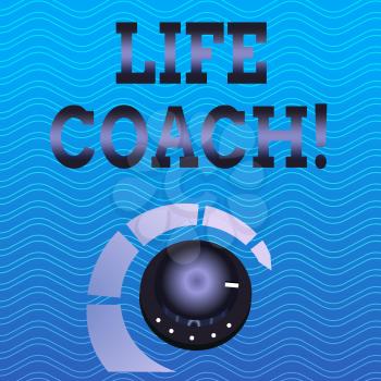 Word writing text Life Coach. Business photo showcasing demonstrating employed to help showing attain their goals career Volume Control Metal Knob with Marker Line and Colorful Loudness Indicator