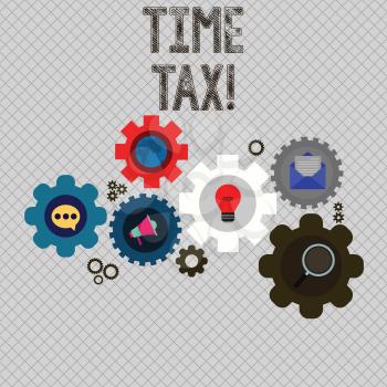 Writing note showing Time Tax. Business concept for when individual taxpayers prepare their financial statements Set of Global Online Social Networking Icons Cog Wheel Gear