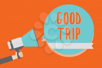 Conceptual hand writing showing Good Trip. Business photo showcasing A journey or voyage,run by boat,train,bus,or any kind of vehicle Man holding megaphone blue speech bubble orange background