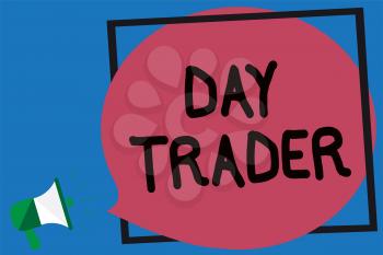 Conceptual hand writing showing Day Trader. Business photo showcasing A person that buy and sell financial instrument within the day Megaphone loud screaming blue background frame speech bubble