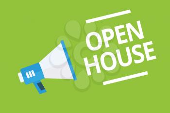 Handwriting text writing Open House. Concept meaning you can come whatever whenever want Make yourself at home Megaphone loudspeaker green background important message speaking loud