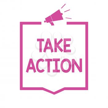 Conceptual hand writing showing Take Action. Business photo showcasing advices someone to do something or reaction right now Megaphone loudspeaker pink frame communicating information