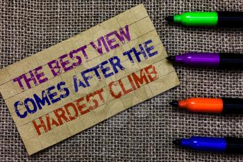 Handwriting text writing The Best View Comes After The Hardest Climb. Concept meaning reaching dreams takes effort Paperboard computer mouse jute background Expressing ideas typing needs